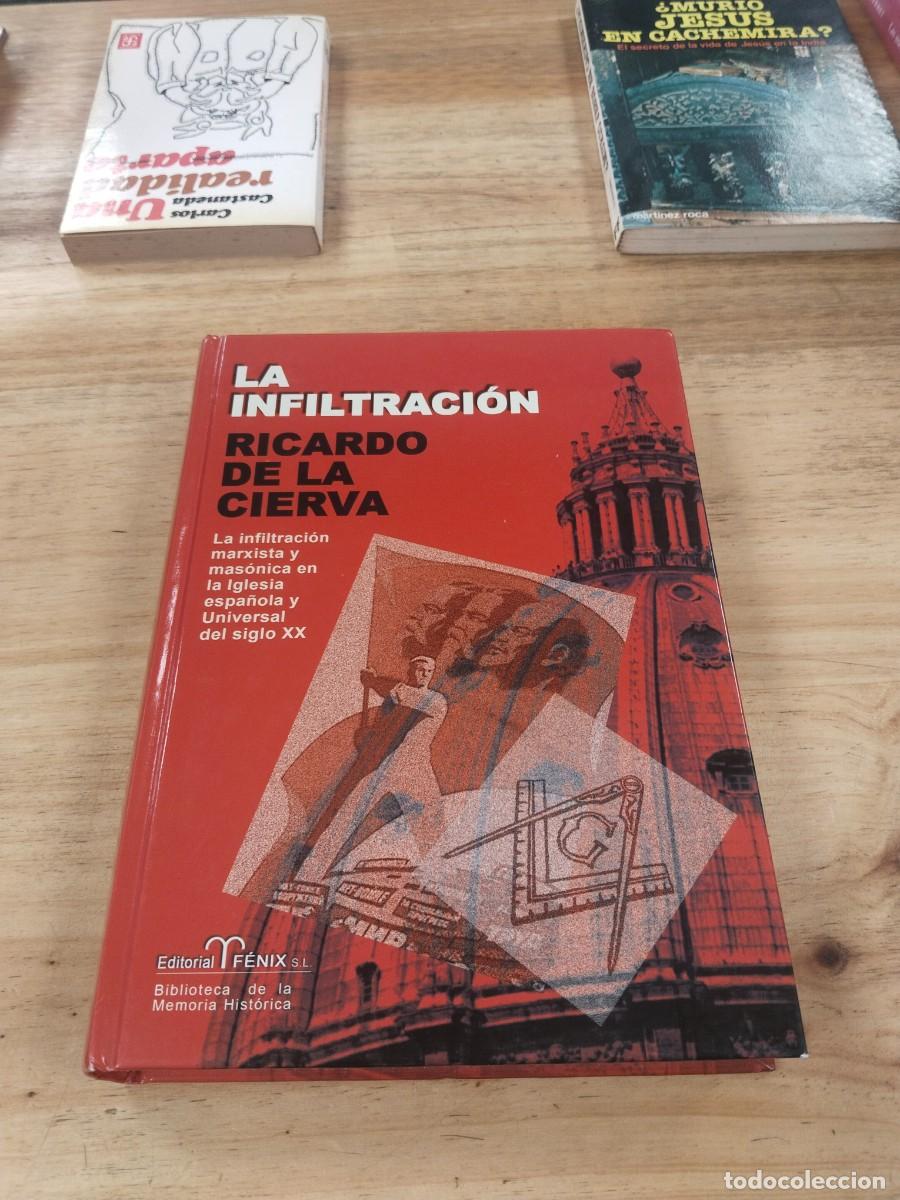 Libros de segunda mano: La Infiltraci&oacute;n - Ricardo de la Cierva