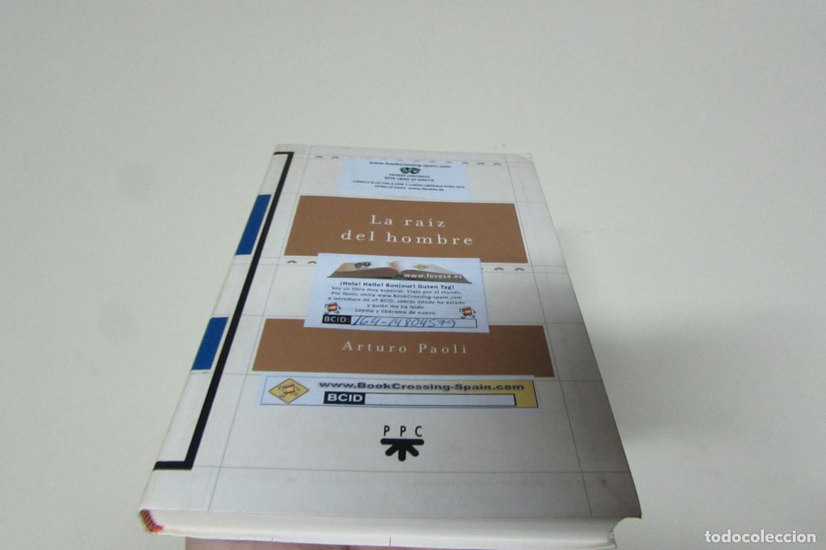 Libros de segunda mano: La ra&iacute;z del hombre Arturo Paoli