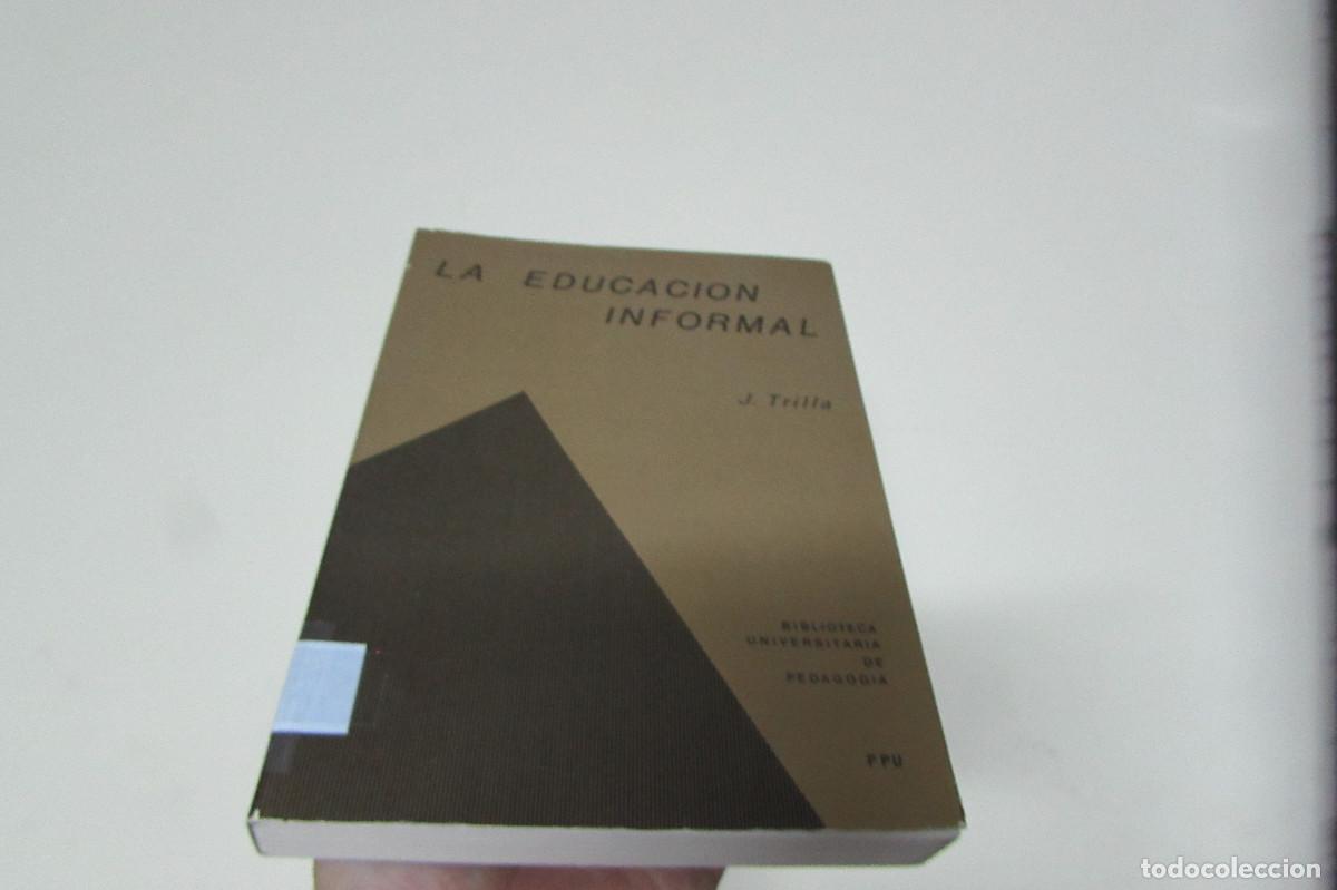 Libros de segunda mano: La educaci&oacute;n informal.- Trilla, Jaume - Foto 1