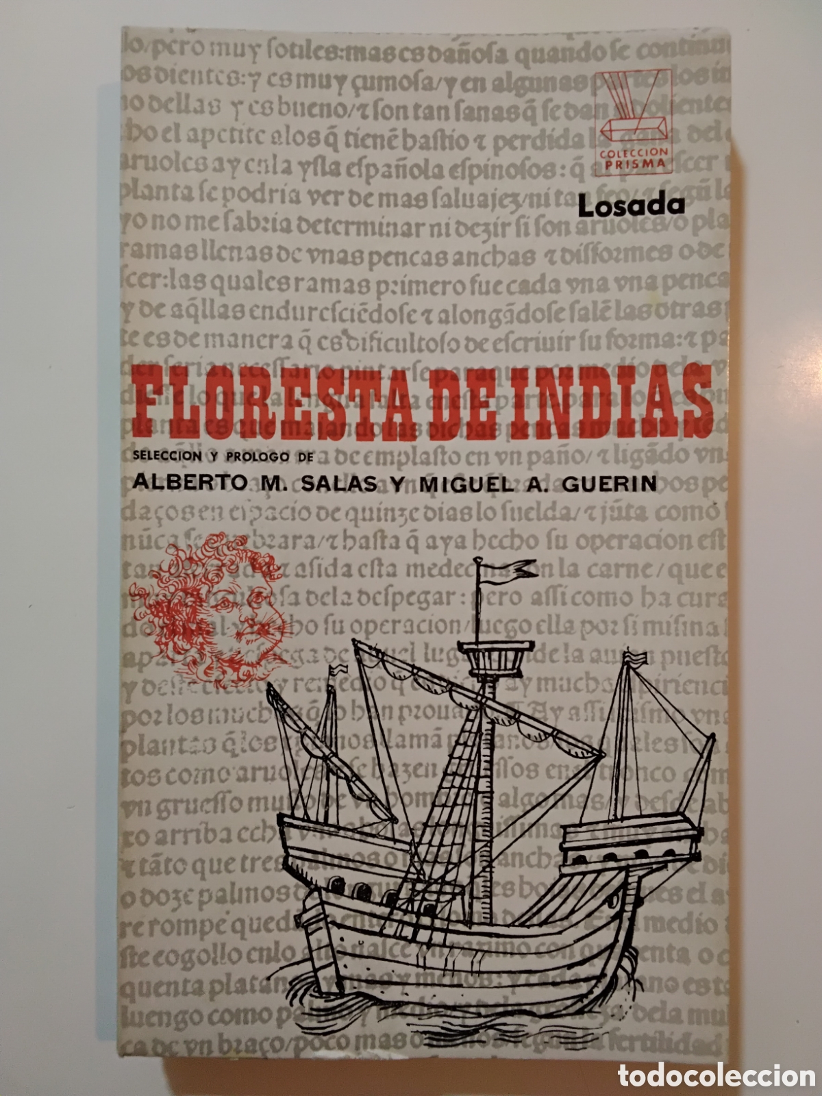 Libros de segunda mano: ALBERTO M. SALAS &ndash; MIGUEL A. GUERIN &ndash; FLORESTA DE INDIAS &ndash; EDITORIAL LOSADA &ndash; 1970