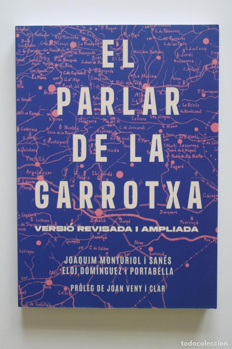 Libros de segunda mano: Joaquim Monturiol i Eloi Dom&iacute;nguez - El parlar de la Garrotxa. Versi&oacute; revisada i ampliada