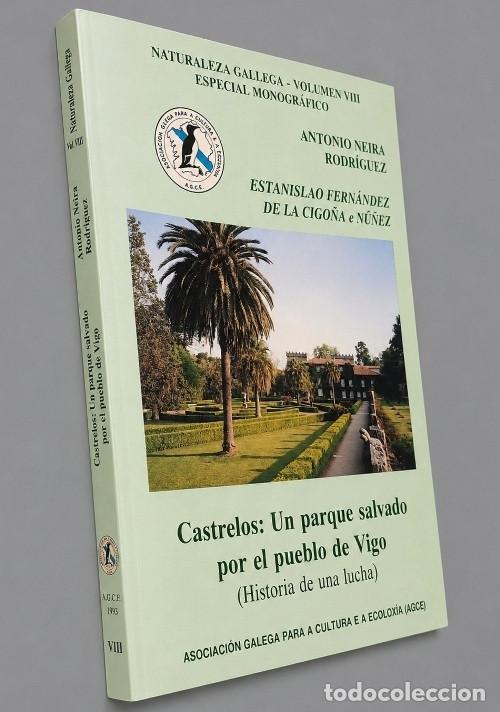 Libros de segunda mano: M2250 - CASTRELOS. VIGO. UN PARQUE SALVADO POR EL PUEBLO. PONTEVEDRA. GALICIA.