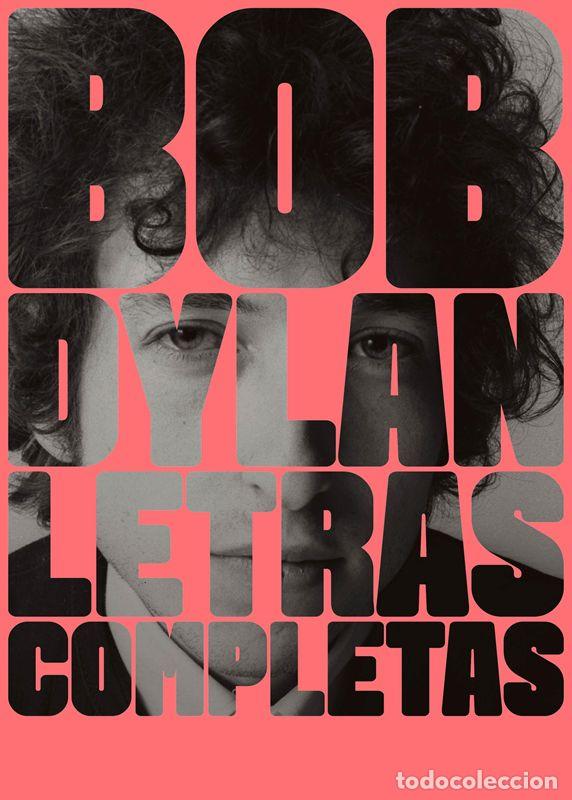 Libros de segunda mano: Letras completas. - Dylan, Bob.