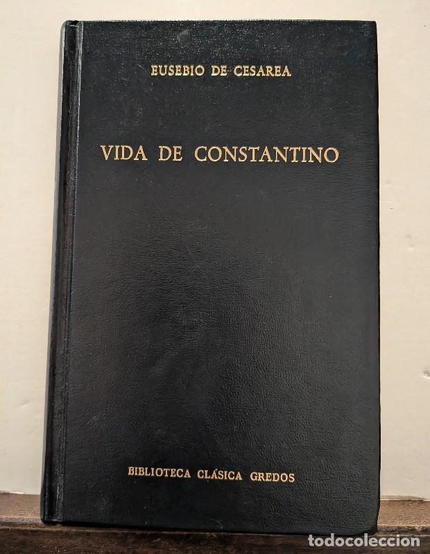 Libros de segunda mano: Vida de Constantino - Eusebio de Ces&aacute;rea - Gredos - Biblioteca Cl&aacute;sica 190 con firma del traductor