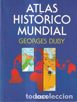 Libros de segunda mano: Atlas hist&oacute;rico mundial - Georges Duby