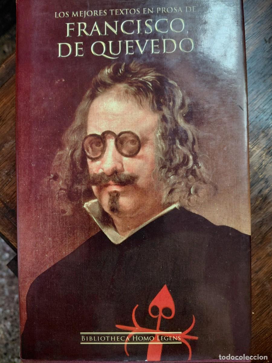 Libros de segunda mano: LOS MEJORES TEXTOS EN PROSA DE FRANCISCO DE QUEVEDO.