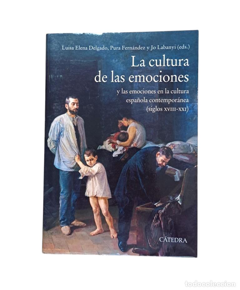 Livros em segunda m&atilde;o: VV.AA.- LA CULTURA DE LAS EMOCIONES Y LAS EMOCIONES EN LA CULTURA ESPA&Ntilde;OLA CONTEMPOR&Aacute;NEA
