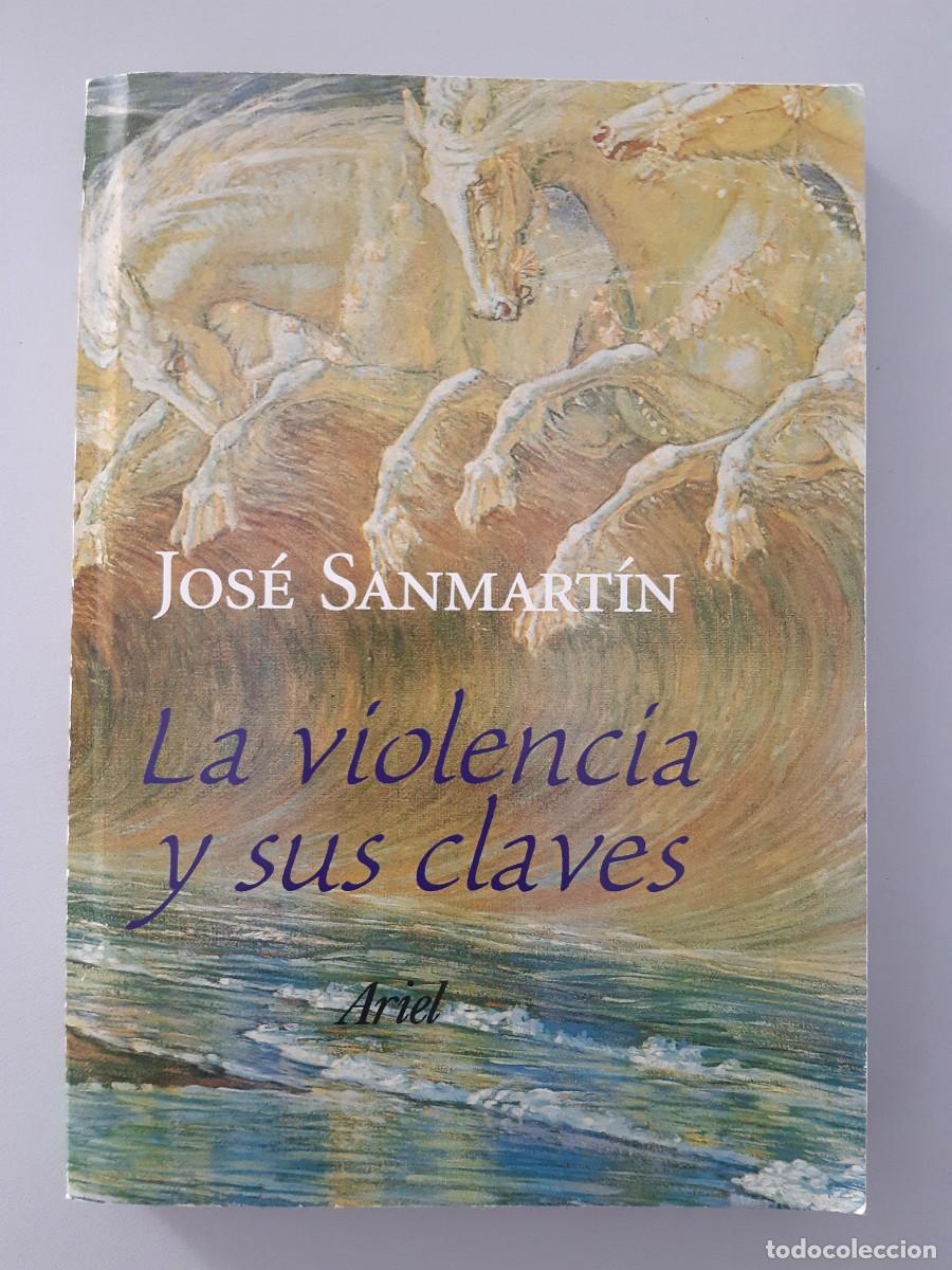 Libros de segunda mano: La violencia y sus claves - SANMART&Iacute;N , JOS&Eacute; - Foto 2
