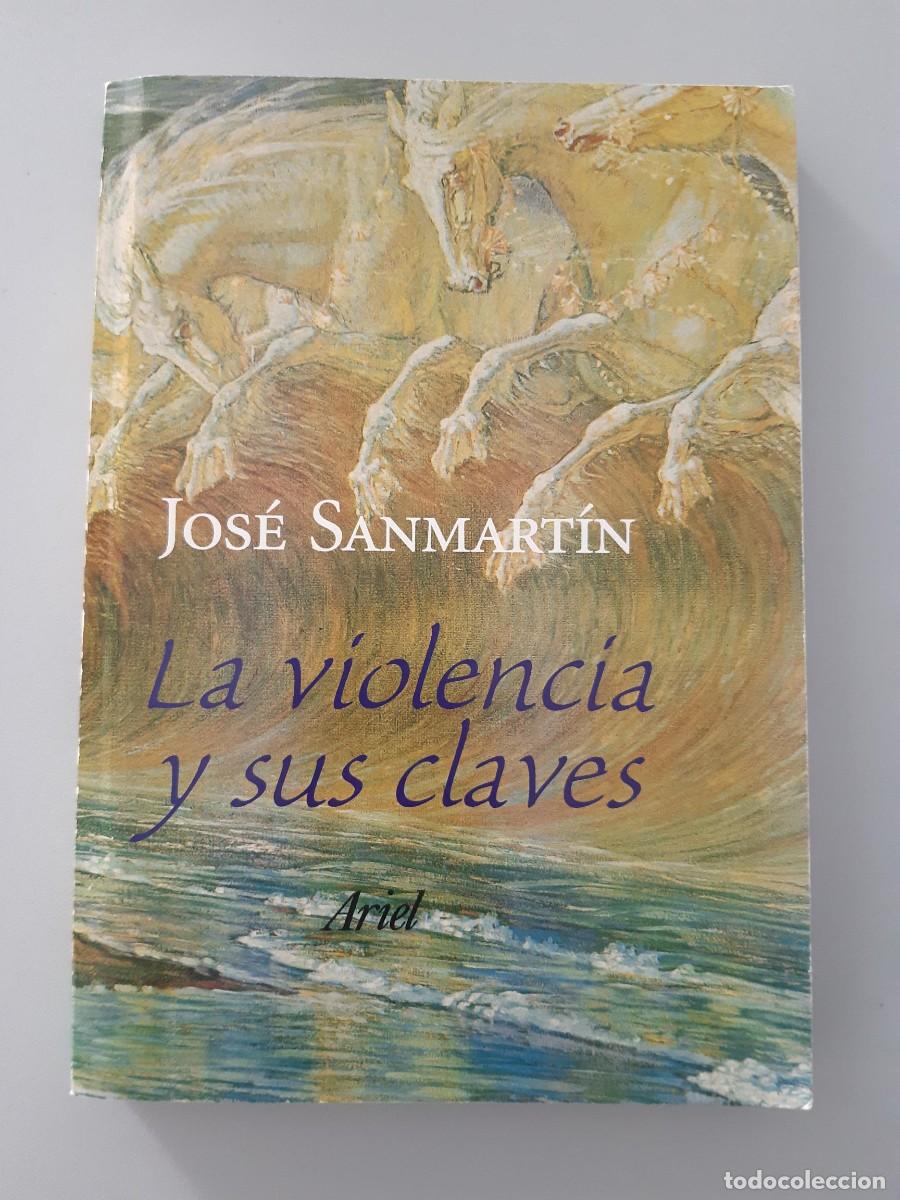 Libros de segunda mano: La violencia y sus claves - SANMART&Iacute;N , JOS&Eacute; - Foto 6