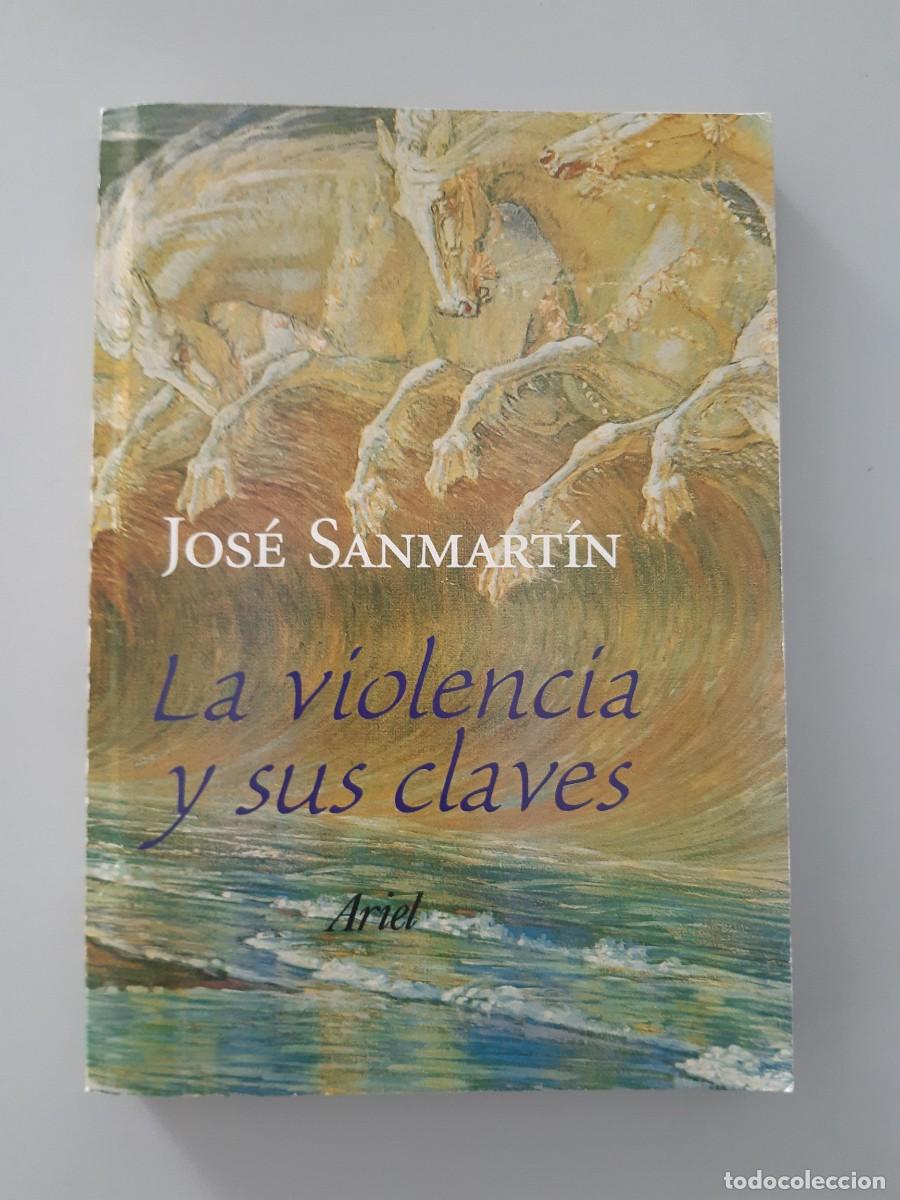 Libros de segunda mano: La violencia y sus claves - SANMART&Iacute;N , JOS&Eacute; - Foto 13