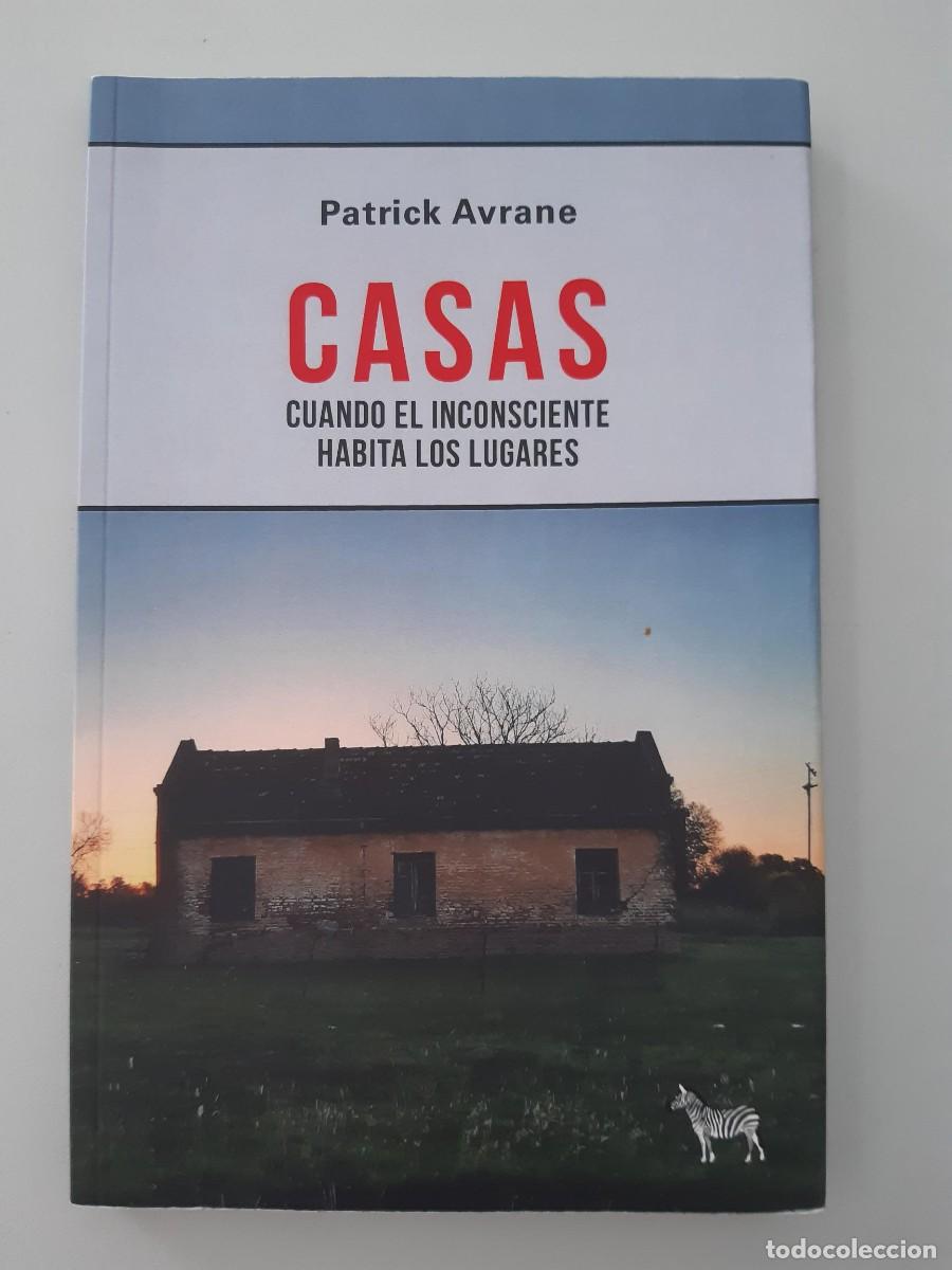 Libros de segunda mano: CASAS CUANDO EL INCONSCIENTE HABITA LOS LUGARES PATRICK AVRANE