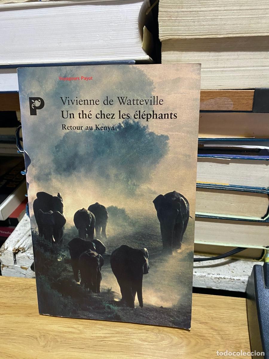 Libros de segunda mano: VIVIENNE DE WATTEVILLE, UN. THE CHEZ LES , RETOUR AU KENYA, VOYAGEURS PAYOT