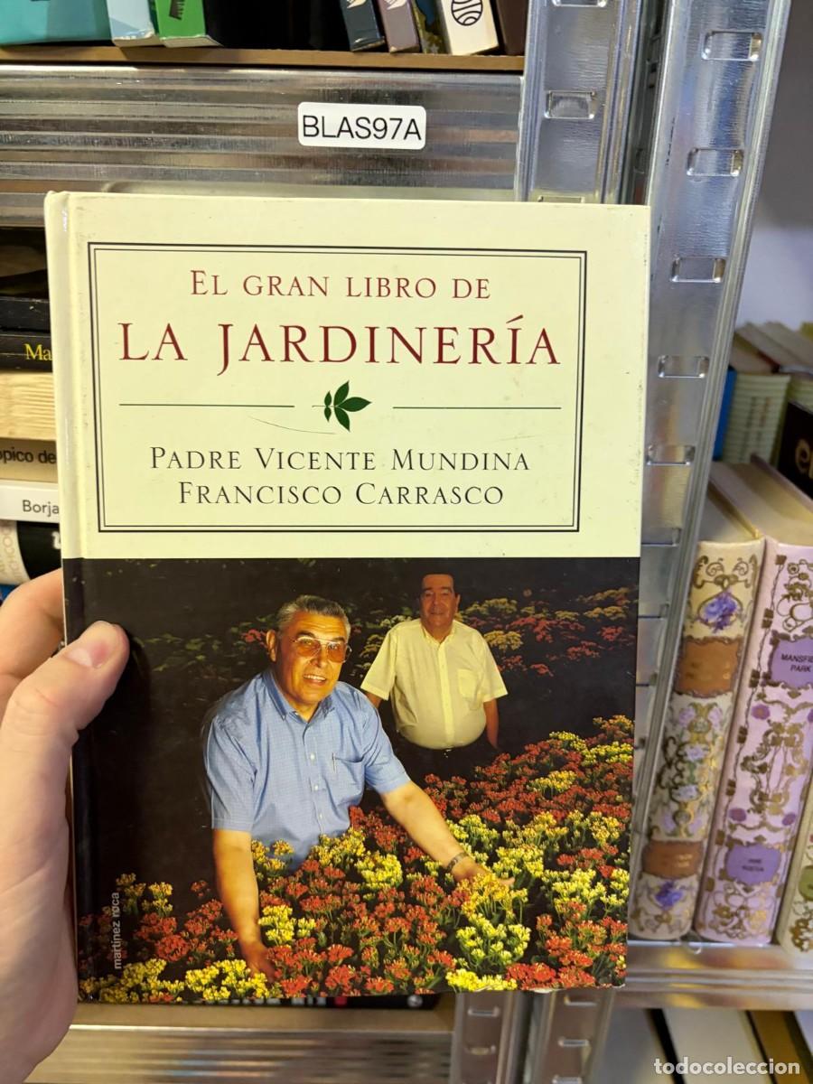 Libros de segunda mano: BLAS97A Padre Vicente Mundina y Francisco Carrasco - El gran libro de la jardiner&iacute;a. Editorial Mart&iacute;