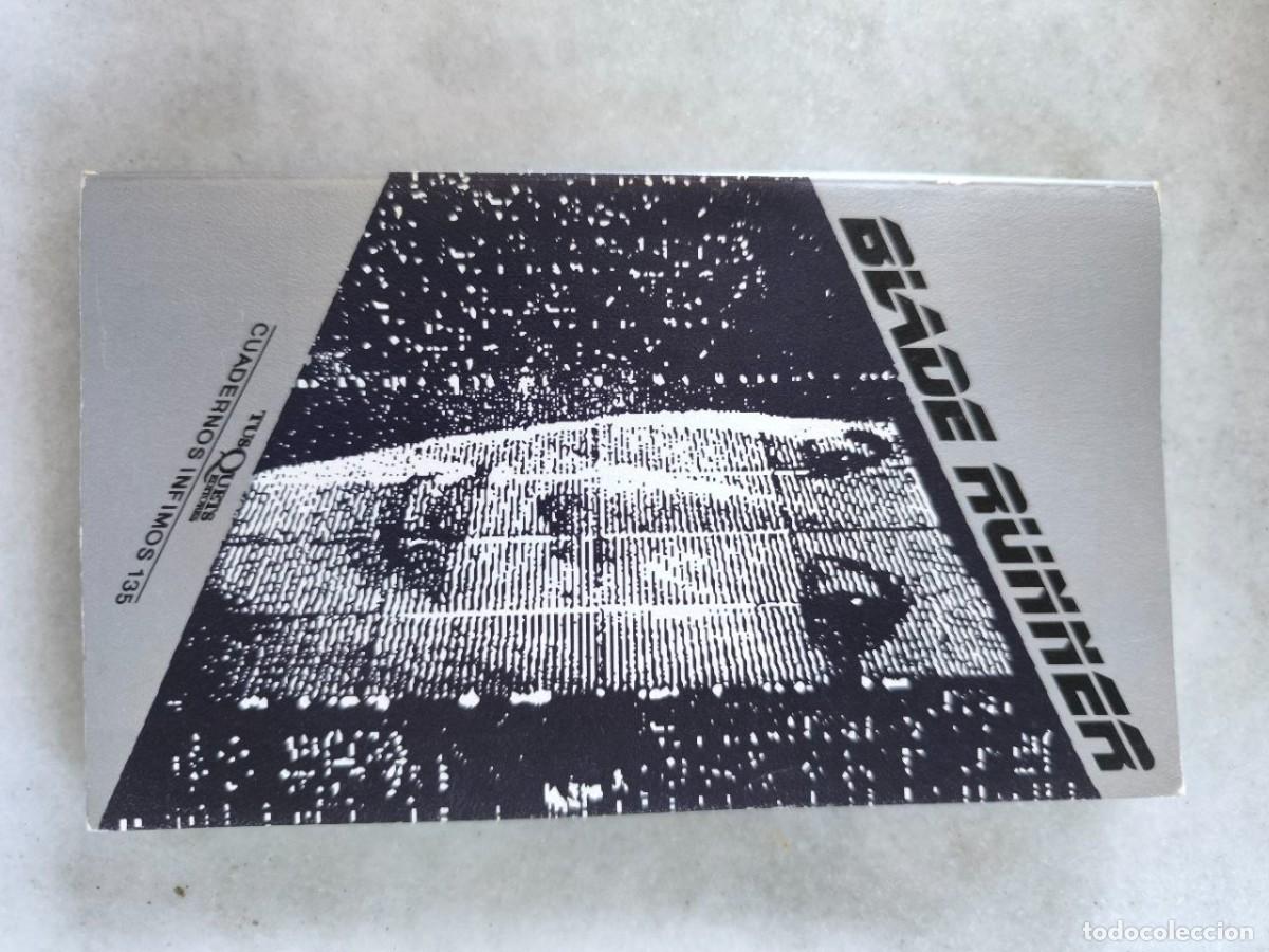 Libros de segunda mano: libro BLADE RUNNER, CUADERNOS INFIMOS 135, TUSQUETS EDITORES, primera edici&oacute;n 1988