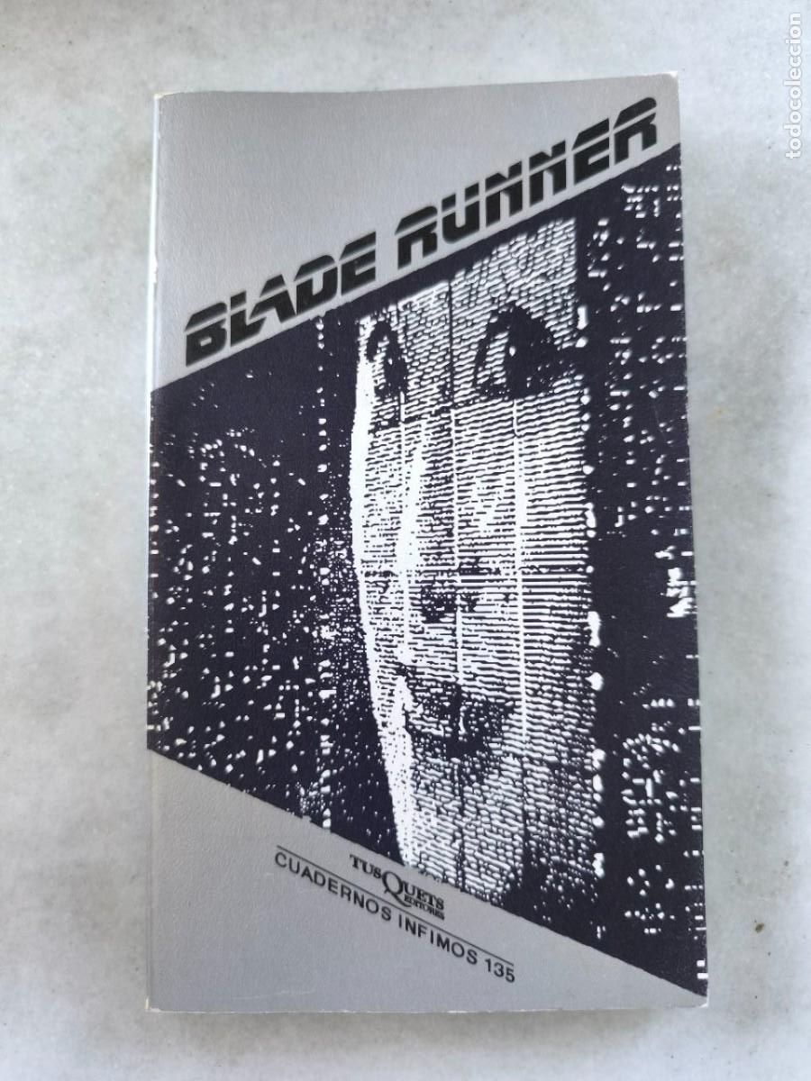 Libros de segunda mano: libro BLADE RUNNER, CUADERNOS INFIMOS 135, TUSQUETS EDITORES, primera edici&oacute;n 1988
