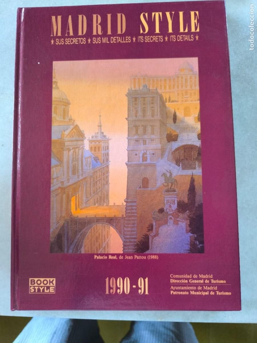 Libros de segunda mano: MADRID STYLE 1990-91 - SUS SECRETOS, SUS MIL DETALLES - ED. BOOK STYLE.
