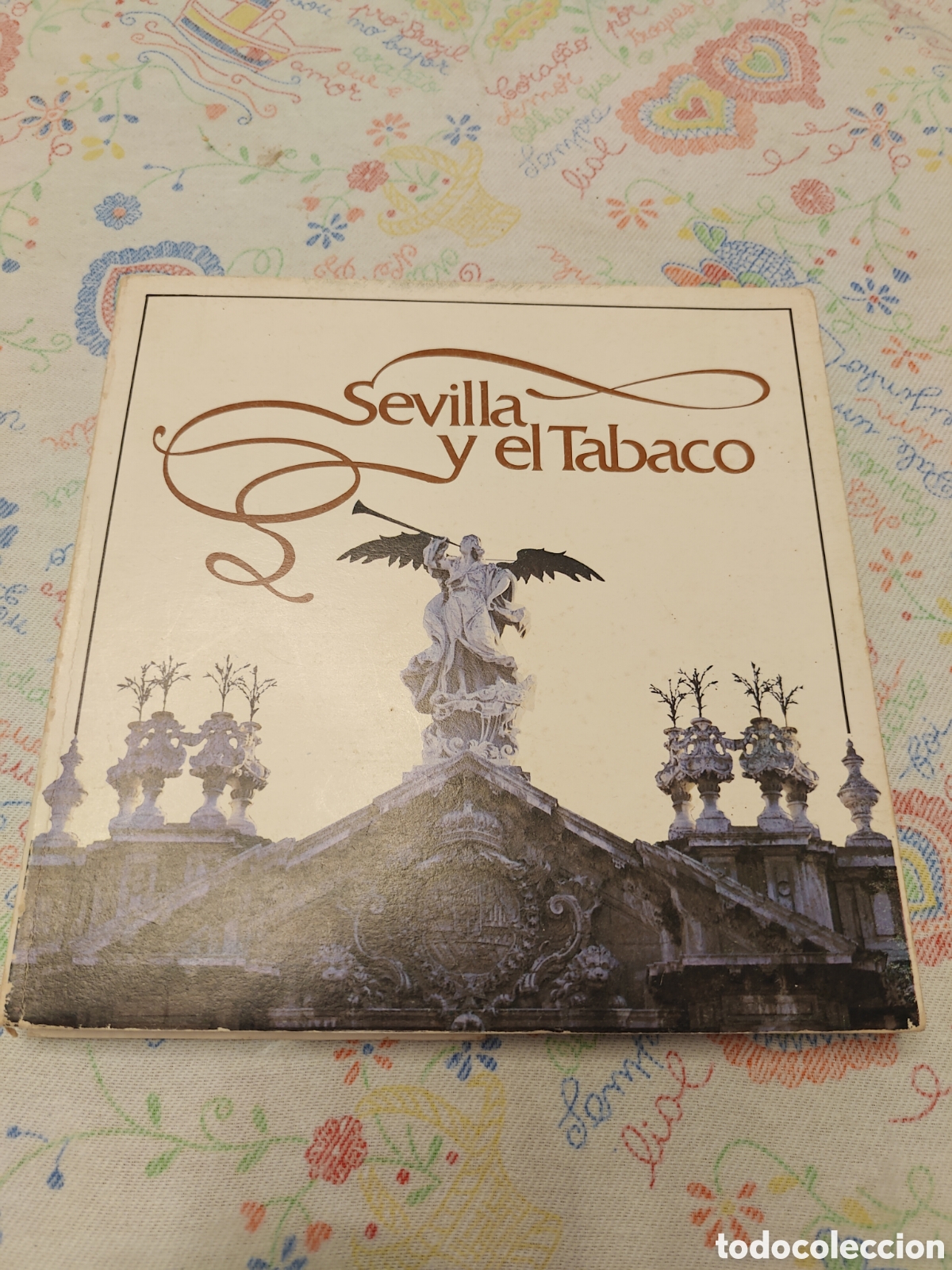 Libros de segunda mano: Sevilla y el Tabaco. Exposici&oacute;n.