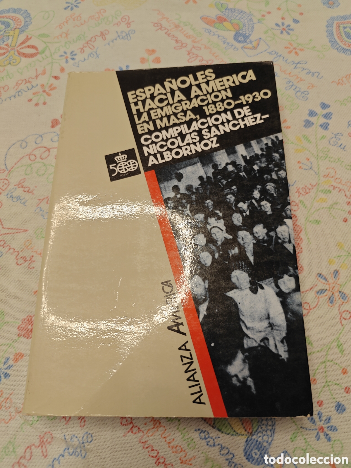Libros de segunda mano: Espa&ntilde;oles hacia Am&eacute;rica: La emigraci&oacute;n en masa, 1880-1930: La Emigracion En Masa, 1880-1930
