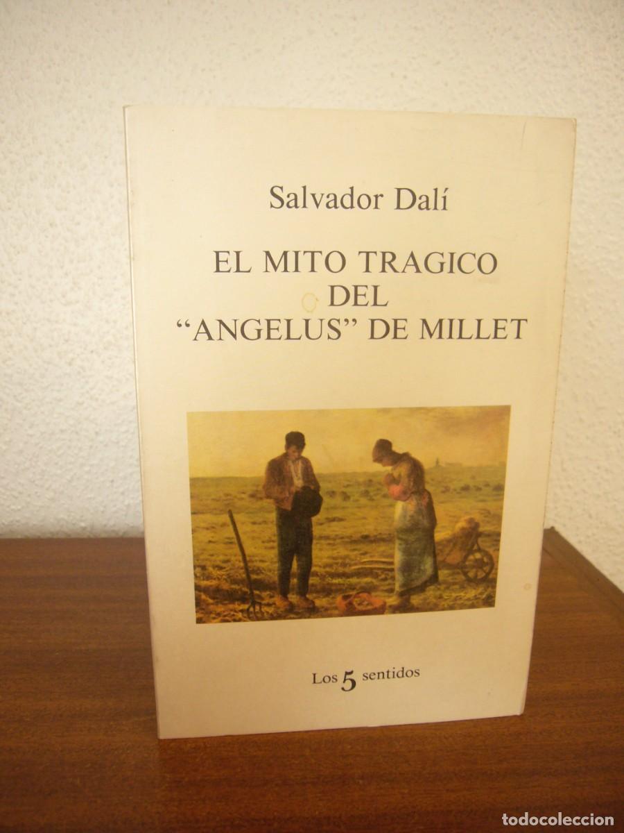 Libros de segunda mano: SALVADOR DAL&Iacute;: EL MITO TR&Aacute;GICO DEL &Aacute;NGELUS DE MILLET (TUSQUETS, 1983) RARO