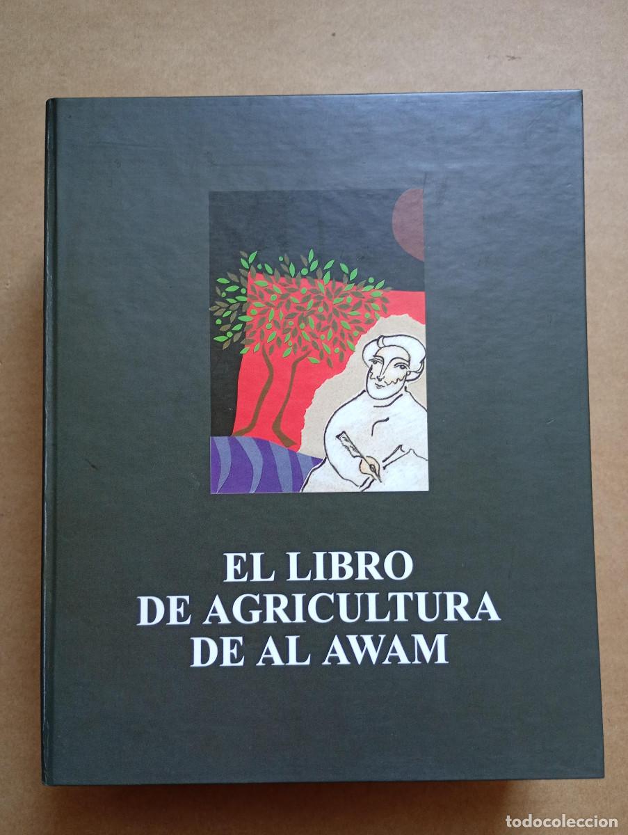 Libros de segunda mano: El libro de agricultura de Al Awam - Jos&eacute; Ignacio Cubero Salmer&oacute;n - Edicion Especial