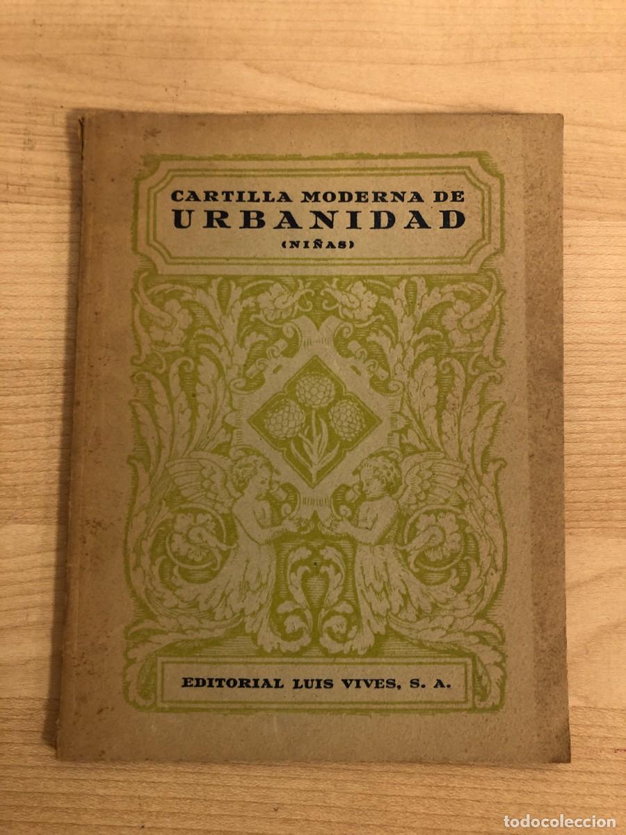 Libros de segunda mano: Cartilla Moderna de Urbanidad Ni&ntilde;as Editorial luis Vives 1957