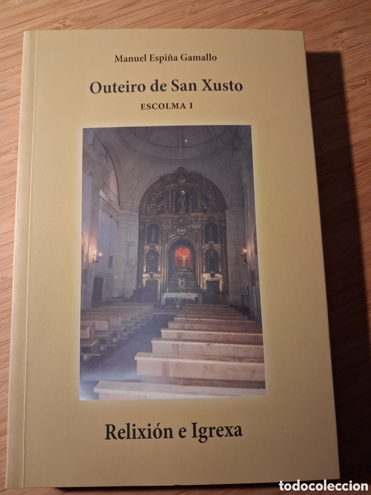Libros de segunda mano: (gallego) Relixi&oacute;n e Igrexa: Outeiro de San Xusto - Manuel Espi&ntilde;a Gamallo (2008)