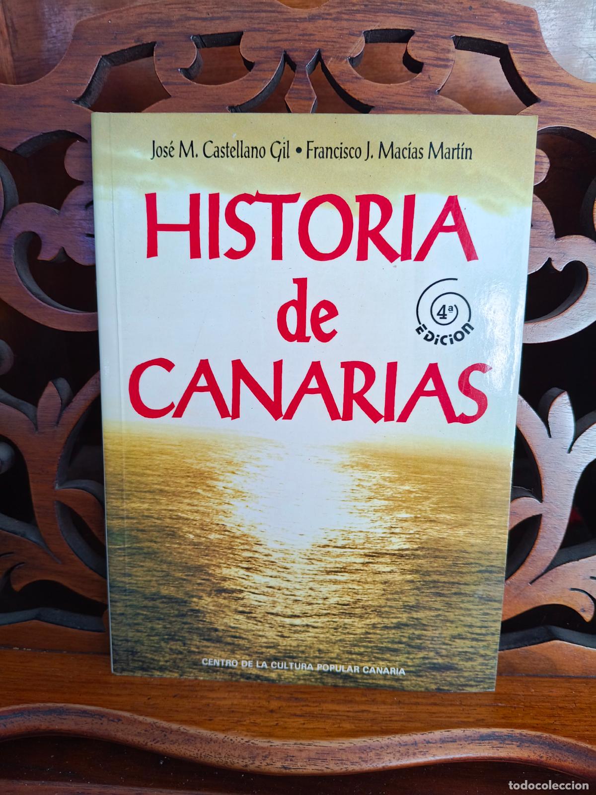 Libros de segunda mano: HISTORIA DE CANARIAS, JOSE M CASTELLANO GIL Y OTRO. CANARIAS 1999