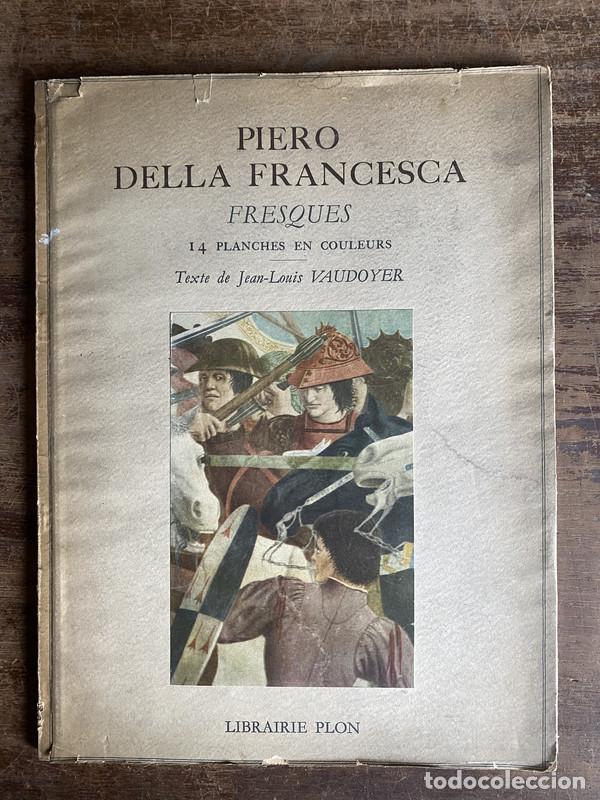 Libros de segunda mano: Piero Della Francesca Fresques - Vaudoyer