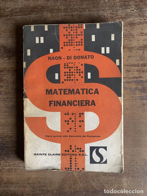Libros de segunda mano: Matematica Financiera - Naon - Di Donato