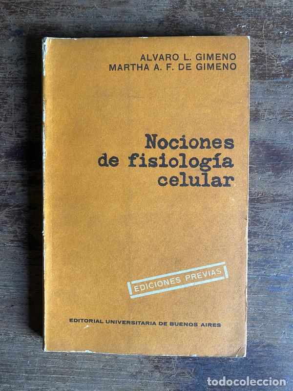 Libros de segunda mano: Nociones de fisiologia celular - Gimeno Alvaro L. y De Gimeno Martha A. F.