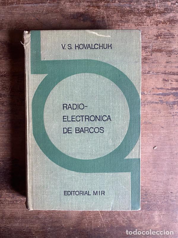 Libros de segunda mano: Radioelectronica de Barcos - Kovalchuk V. S.