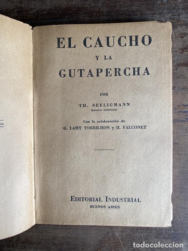 Libros de segunda mano: El caucho y la gutapercha - Seeligmann Th.