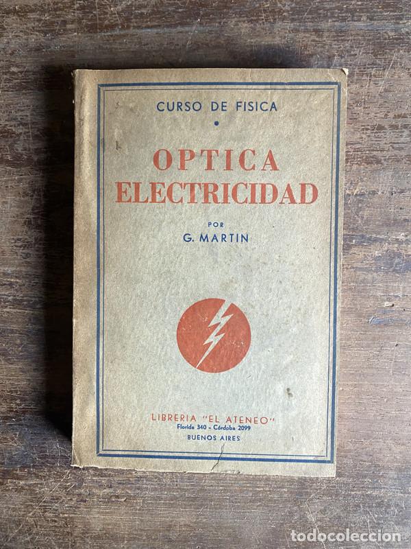 Libros de segunda mano: Optica Electricidad - Martin G.
