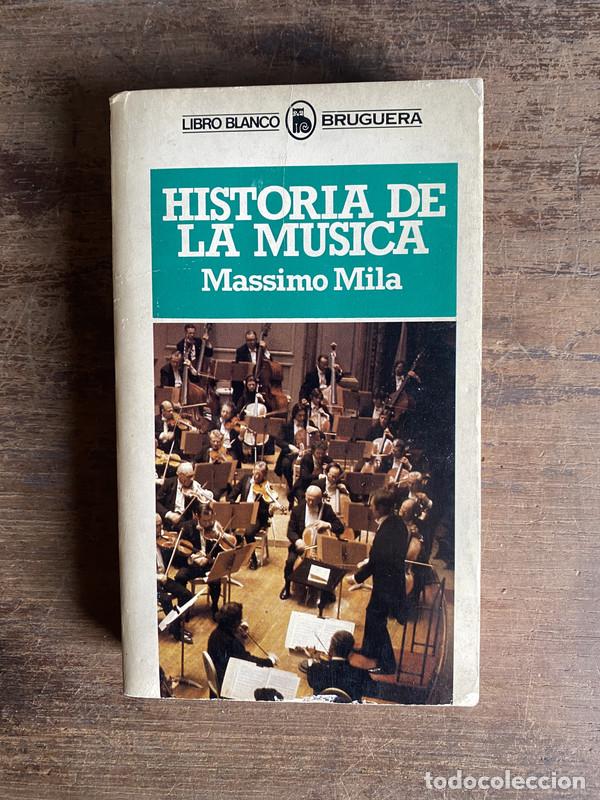 Libros de segunda mano: Historia de la Musica - Mila Massimo