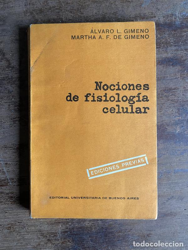Libros de segunda mano: Nociones de fisiologia celular - Gimeno alvaro L. y De Gimeno Martha A. F.