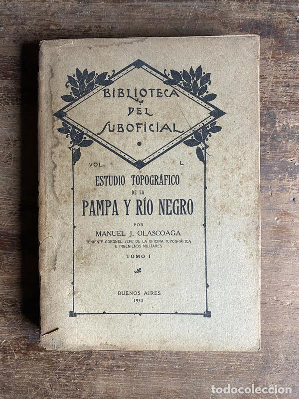 Libros de segunda mano: Estudio Topografico de la Pampa y Rio Negro - Olascoaga Manuel J.