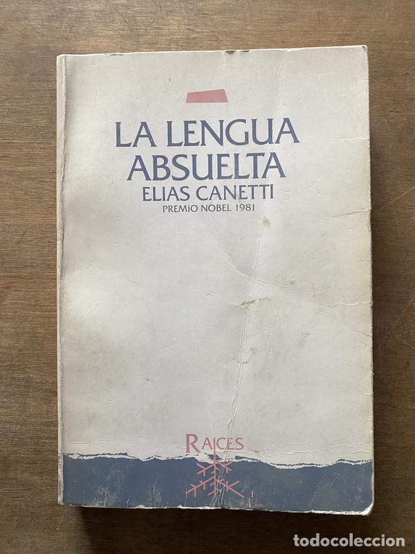 Libros de segunda mano: La lengua absuelta - Canetti Elias
