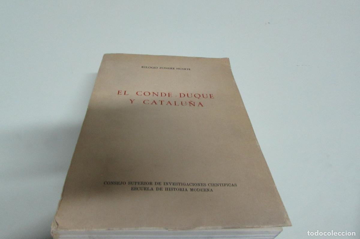 Libros de segunda mano: EL CONDE DUQUE Y CATALU&Ntilde;A,EULOGIO ZUDAIRE HUARTE,1964, INTONSO