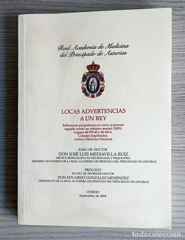 Libros de segunda mano: LOCAS ADVERTENCIAS A UN REY - REFLEXIONES PSIQUIATRICAS - JOSE LUIS MEDIAVILLA RUIZ