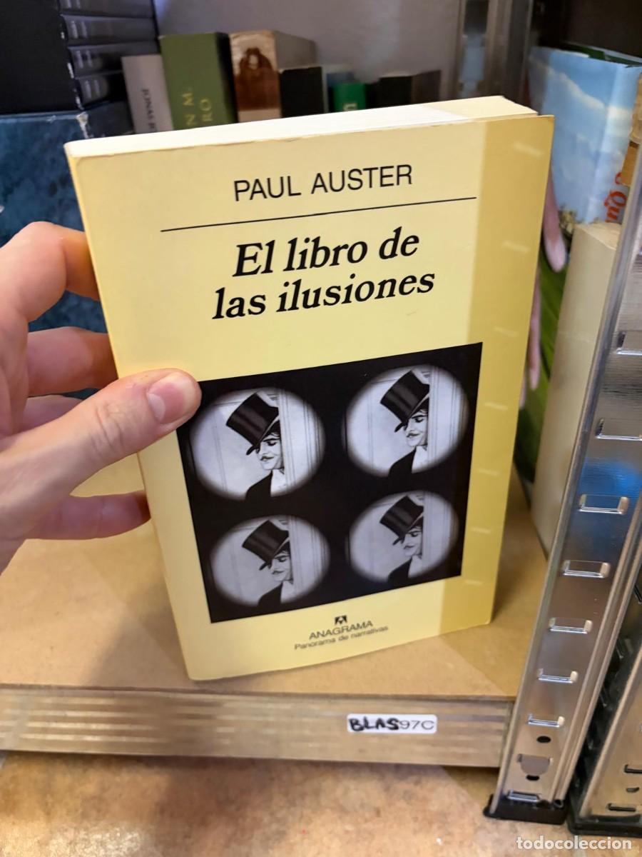 Libros de segunda mano: BLAS97C Paul Auster, El libro de las ilusiones. Anagrama.