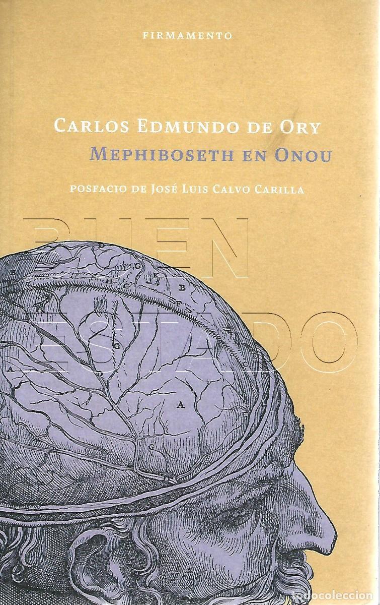 Libros de segunda mano: CARLOS EDMUNDO DE ORY MEPHIBOSETH EN ONOU 383PGS U19