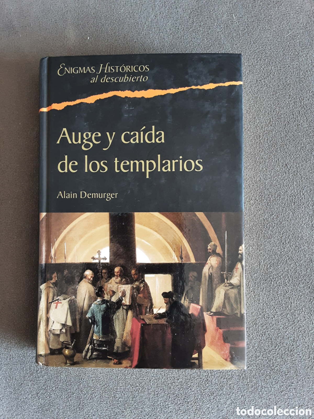 Libros de segunda mano: AUGE Y CAIDA DE LOS TEMPLARIOS POR ALAIN DEMURGER 2005 ENIGMAS HISTORICOS AL DESCUBIERTO