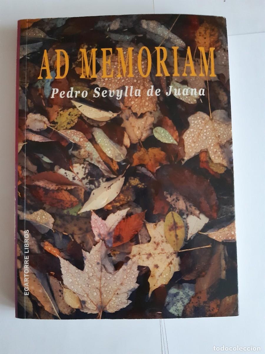 Libros de segunda mano: AD MEMORIAM - Sevylla De Juana, Pedro