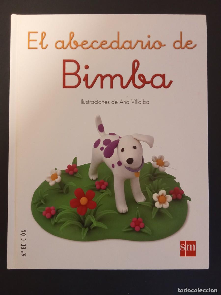 Libros de segunda mano: ANA VILLALBA.- El abecedario de Bimba. Ediciones SM (2917). 24 cm. 36 p&aacute;ginas. 236 gramos. Encuadern