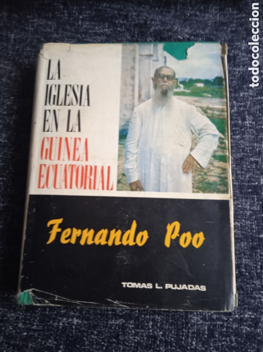 Libros de segunda mano: LA IGLESIA EN LA GUINEA ECUATORIAL / FERNANDO POO, TOMAS PUJADAS -ED. IRIS DE PAZ - 1968