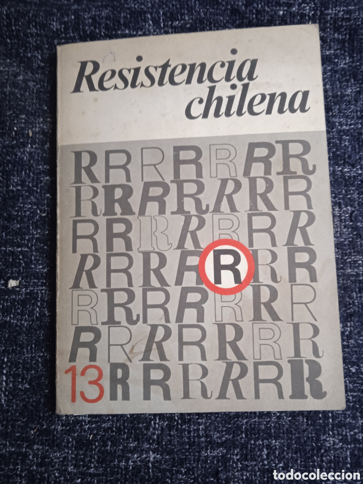 Libros de segunda mano: RESISTENCIA CHILENA - R 13