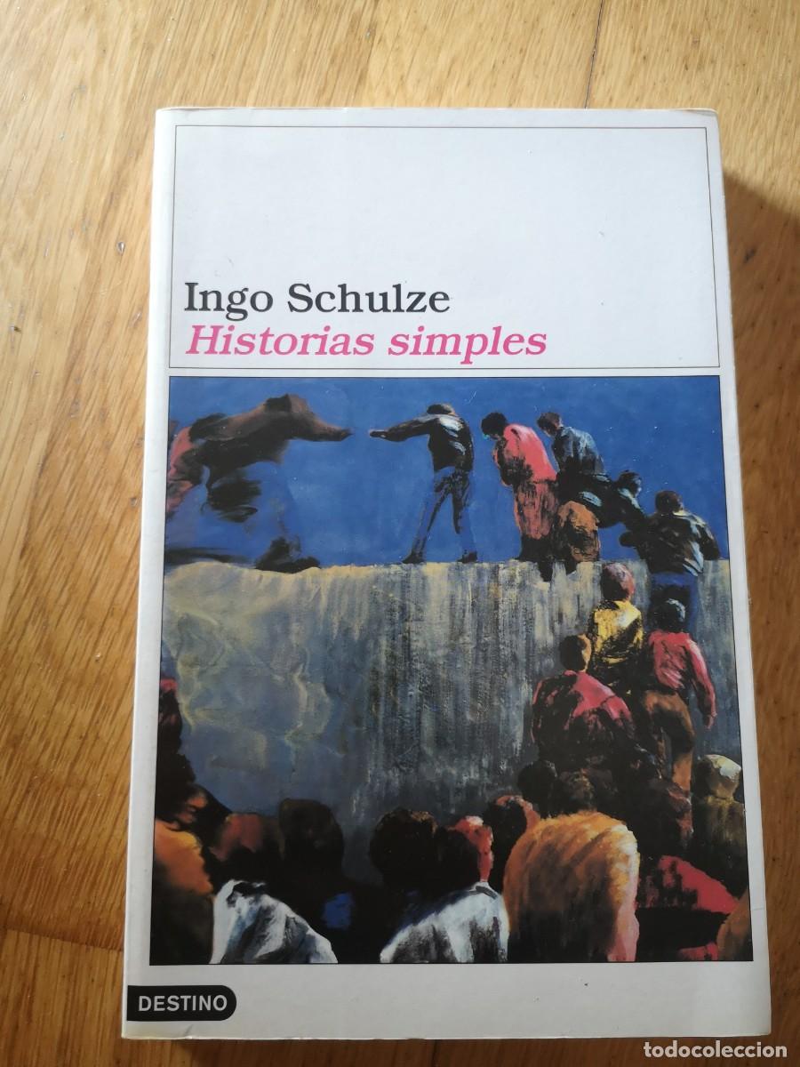 Libros de segunda mano: INGO SCHULZE HISTORIAS SIMPLES