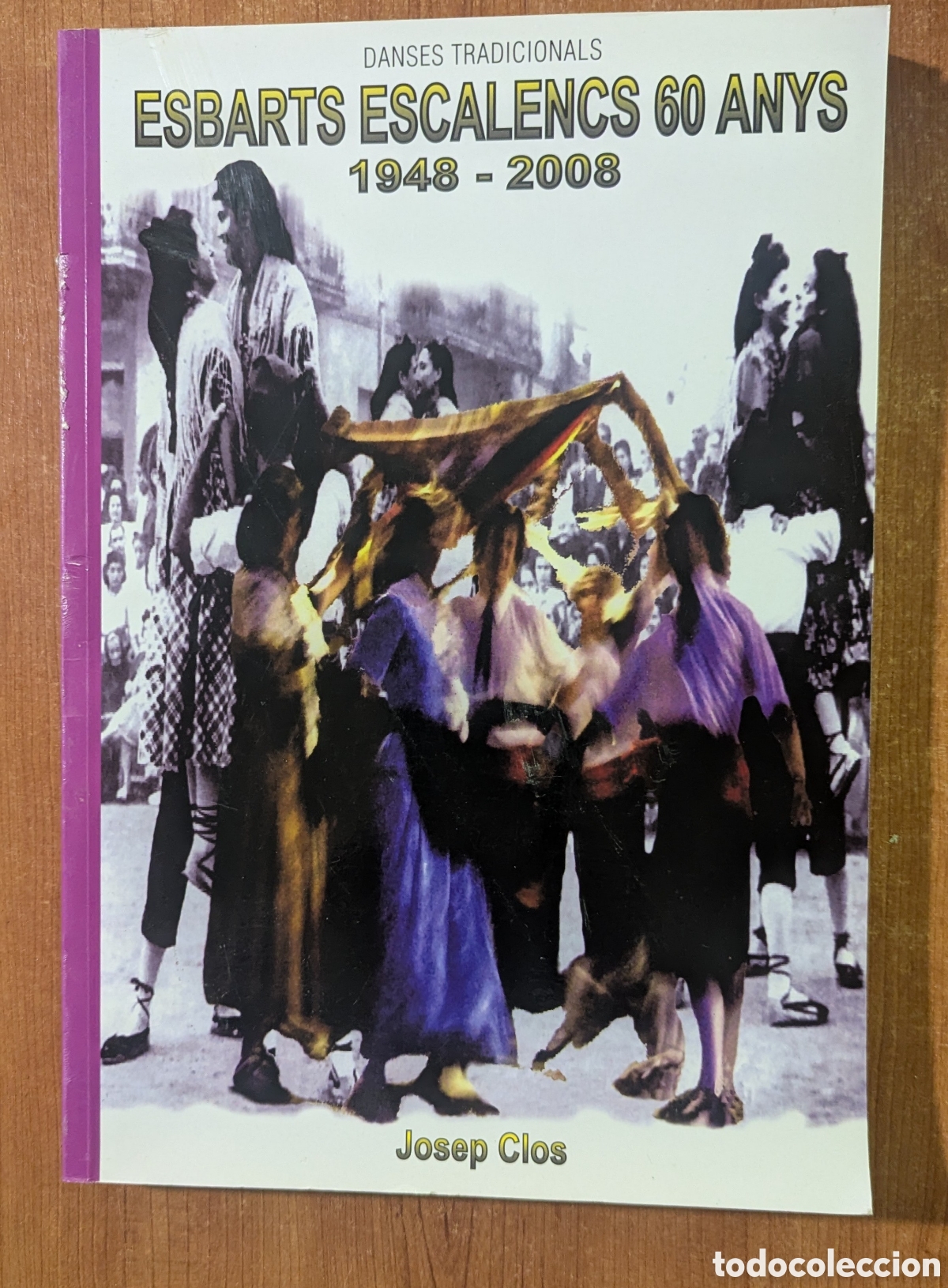 Libros de segunda mano: Esbarts escalencs 60 anys, 1948-2008 Danses tradicionals Josep Clos Editorial M&iacute;nima Llibres