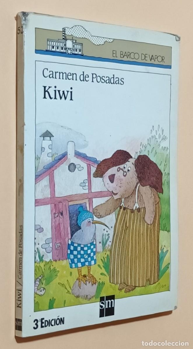 Libros de segunda mano: KIWI - CARMEN POSADAS - EL BARCO DE VAPOR - SM - 1985