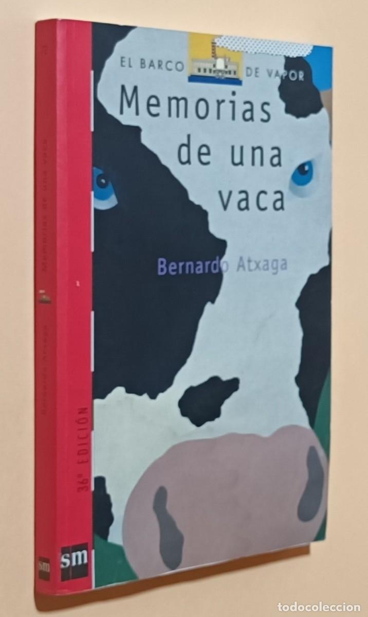 Libros de segunda mano: MEMORIAS DE UNA VACA - BERNARDO ATXAGA - EL BARCO DE VAPOR - SM - 2010